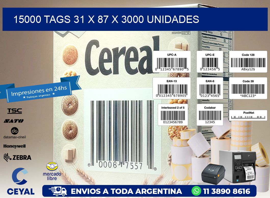 15000 TAGS 31 x 87 X 3000 UNIDADES