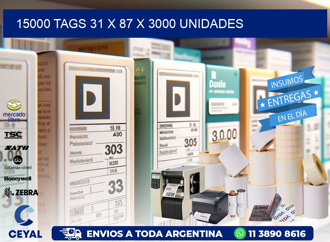 15000 TAGS 31 x 87 X 3000 UNIDADES