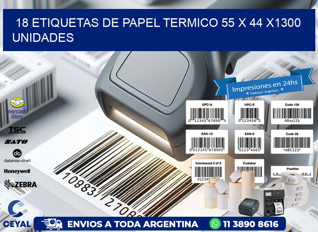 18 ETIQUETAS DE PAPEL TERMICO 55 x 44 X1300 UNIDADES