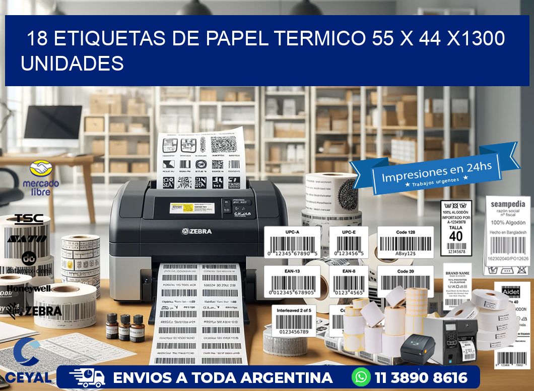 18 ETIQUETAS DE PAPEL TERMICO 55 x 44 X1300 UNIDADES