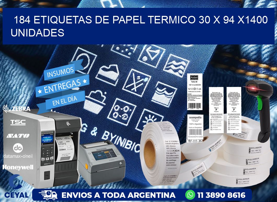 184 ETIQUETAS DE PAPEL TERMICO 30 x 94 X1400 UNIDADES