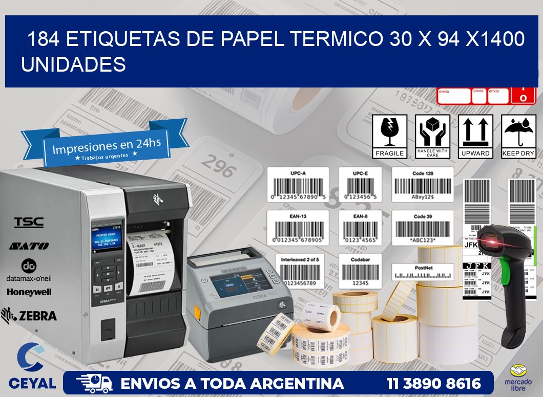 184 ETIQUETAS DE PAPEL TERMICO 30 x 94 X1400 UNIDADES