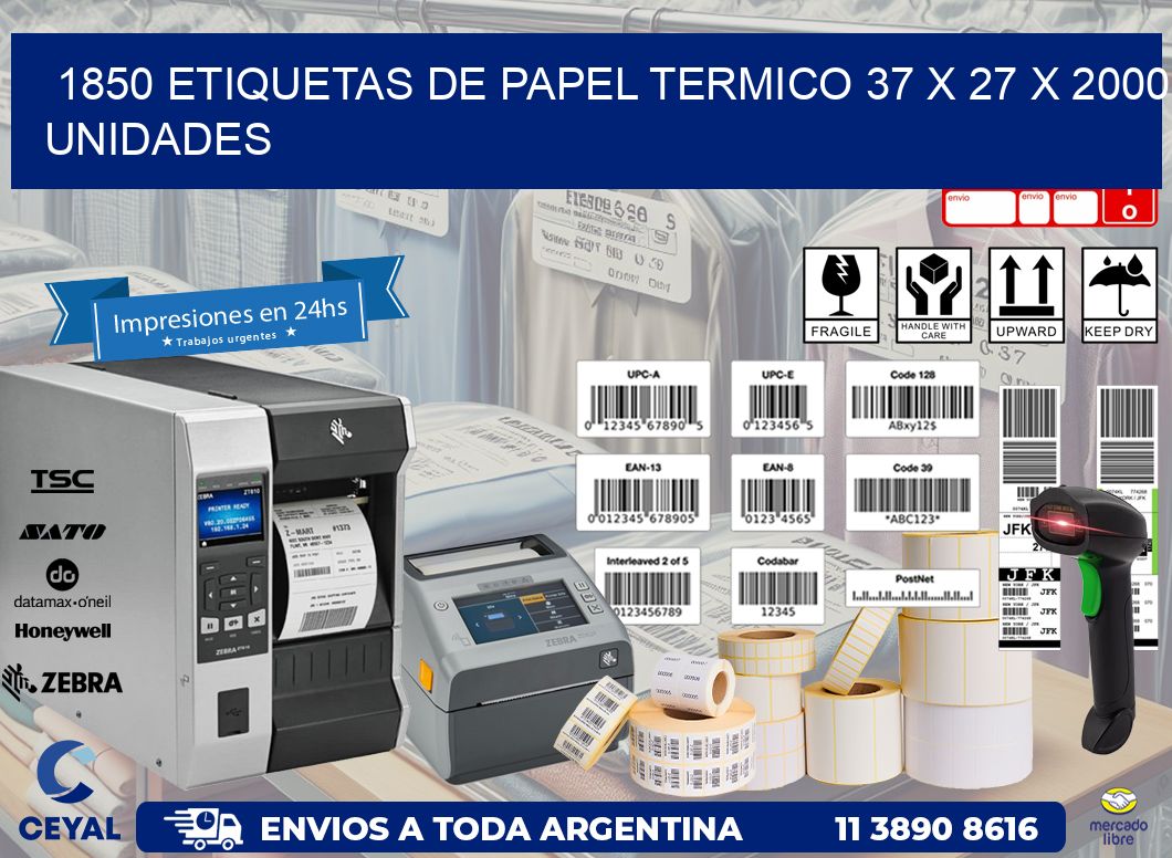 1850 ETIQUETAS DE PAPEL TERMICO 37 x 27 X 2000 UNIDADES