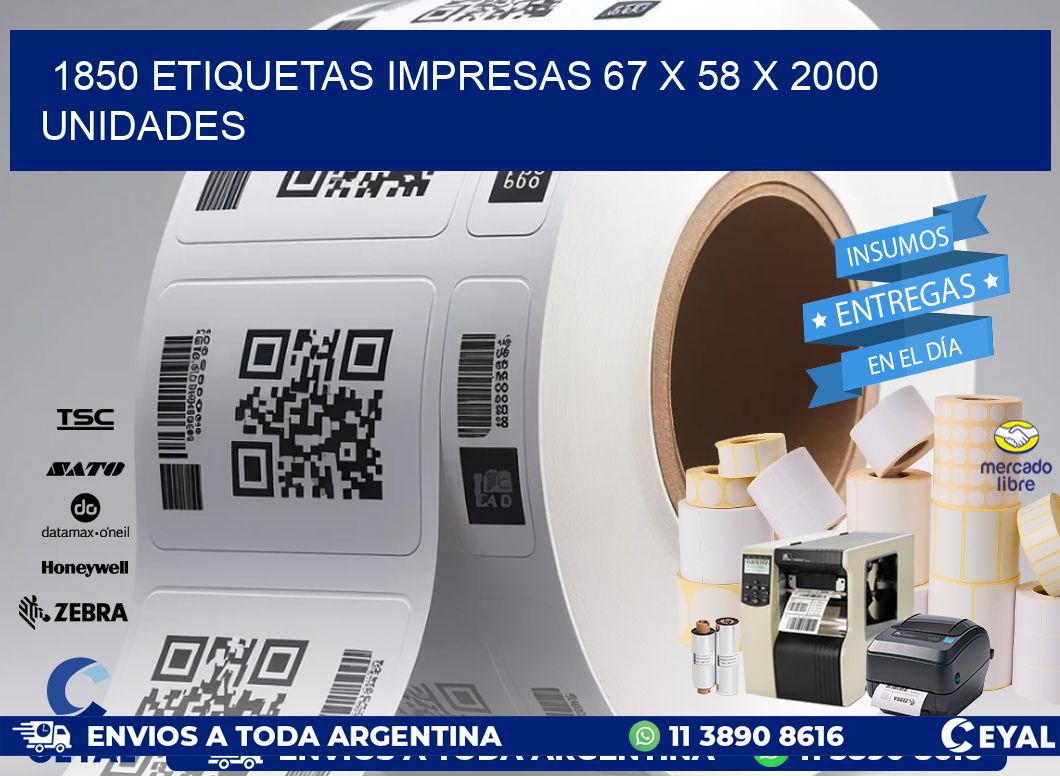 1850 ETIQUETAS IMPRESAS 67 x 58 X 2000 UNIDADES