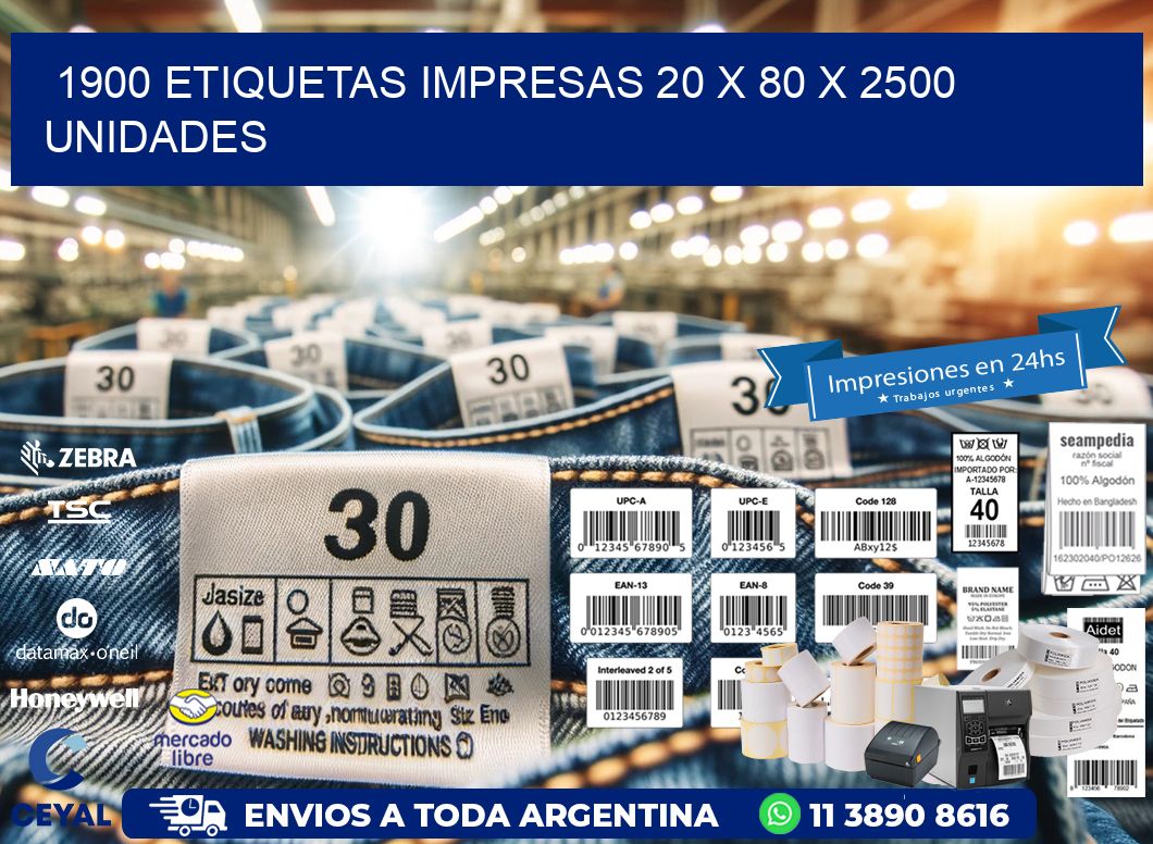 1900 ETIQUETAS IMPRESAS 20 x 80 X 2500 UNIDADES