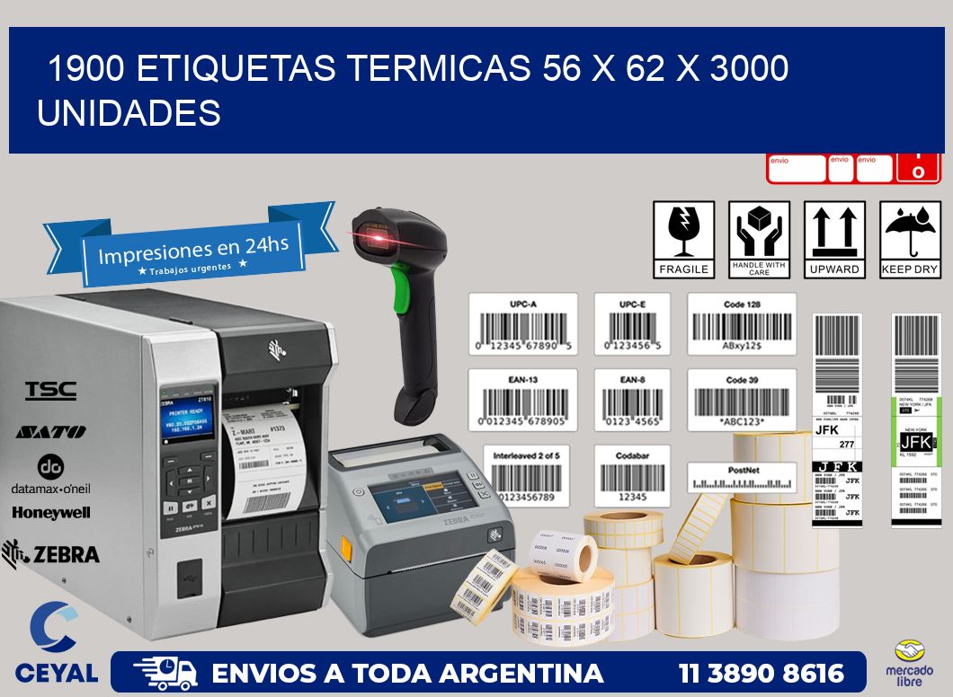 1900 ETIQUETAS TERMICAS 56 x 62 X 3000 UNIDADES