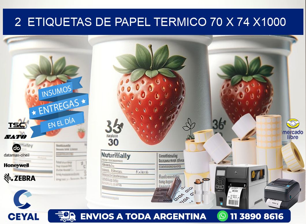 2  ETIQUETAS DE PAPEL TERMICO 70 x 74 X1000