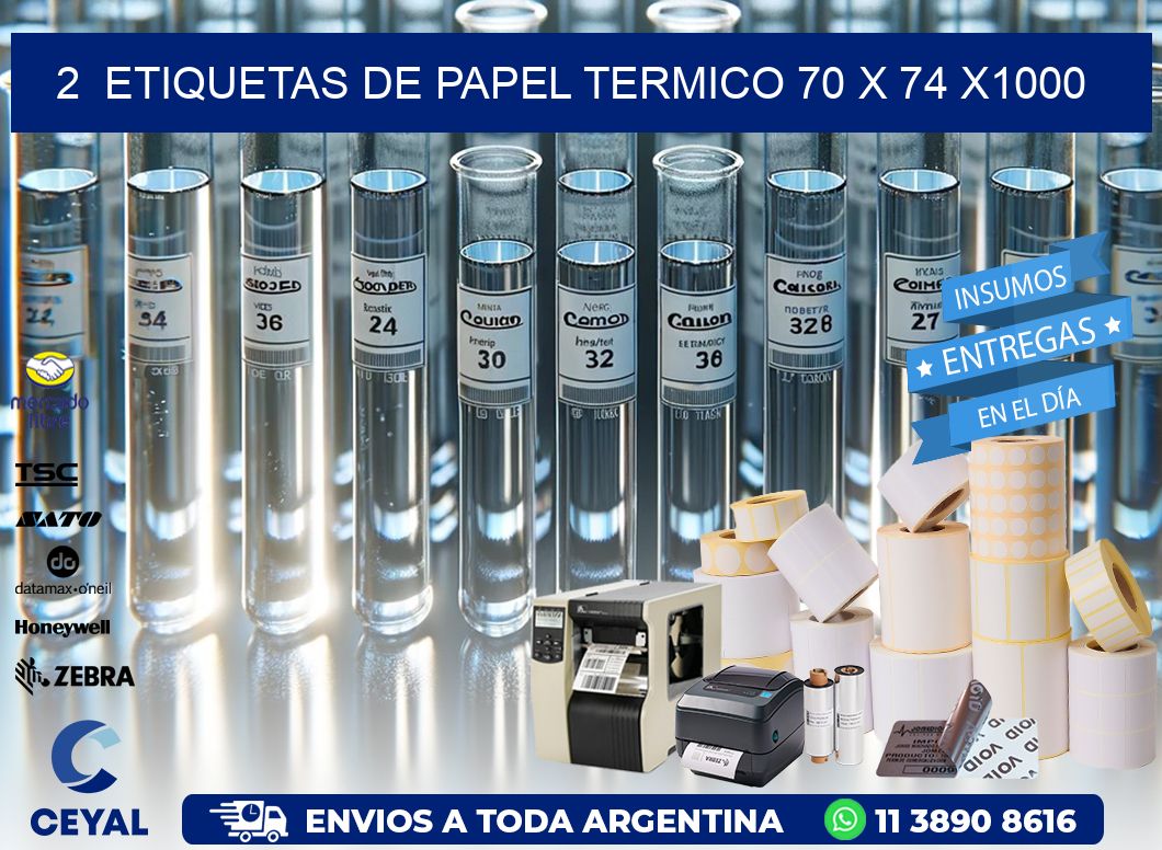 2  ETIQUETAS DE PAPEL TERMICO 70 x 74 X1000