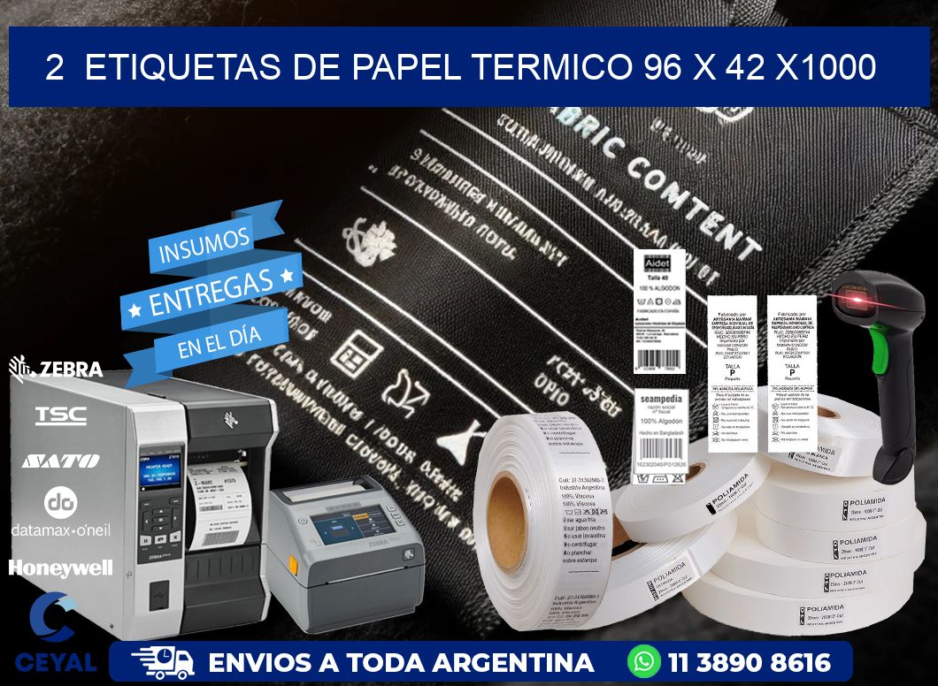 2  ETIQUETAS DE PAPEL TERMICO 96 x 42 X1000