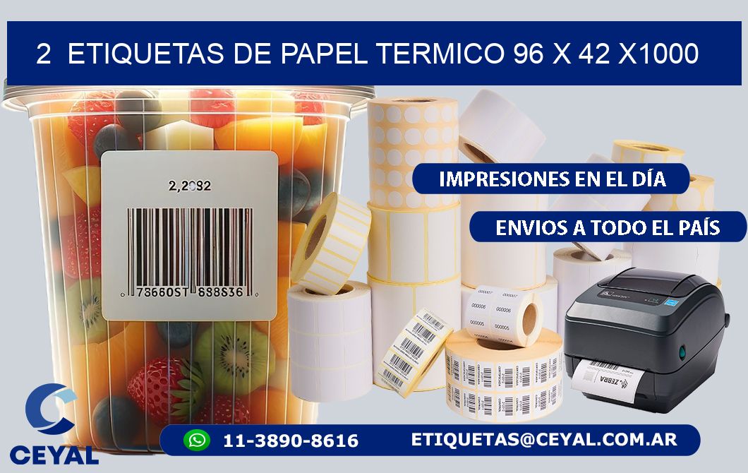 2  ETIQUETAS DE PAPEL TERMICO 96 x 42 X1000