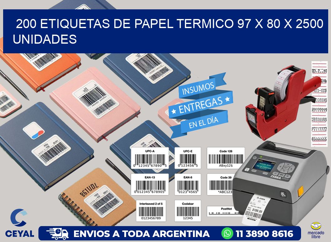 200 ETIQUETAS DE PAPEL TERMICO 97 x 80 X 2500 UNIDADES