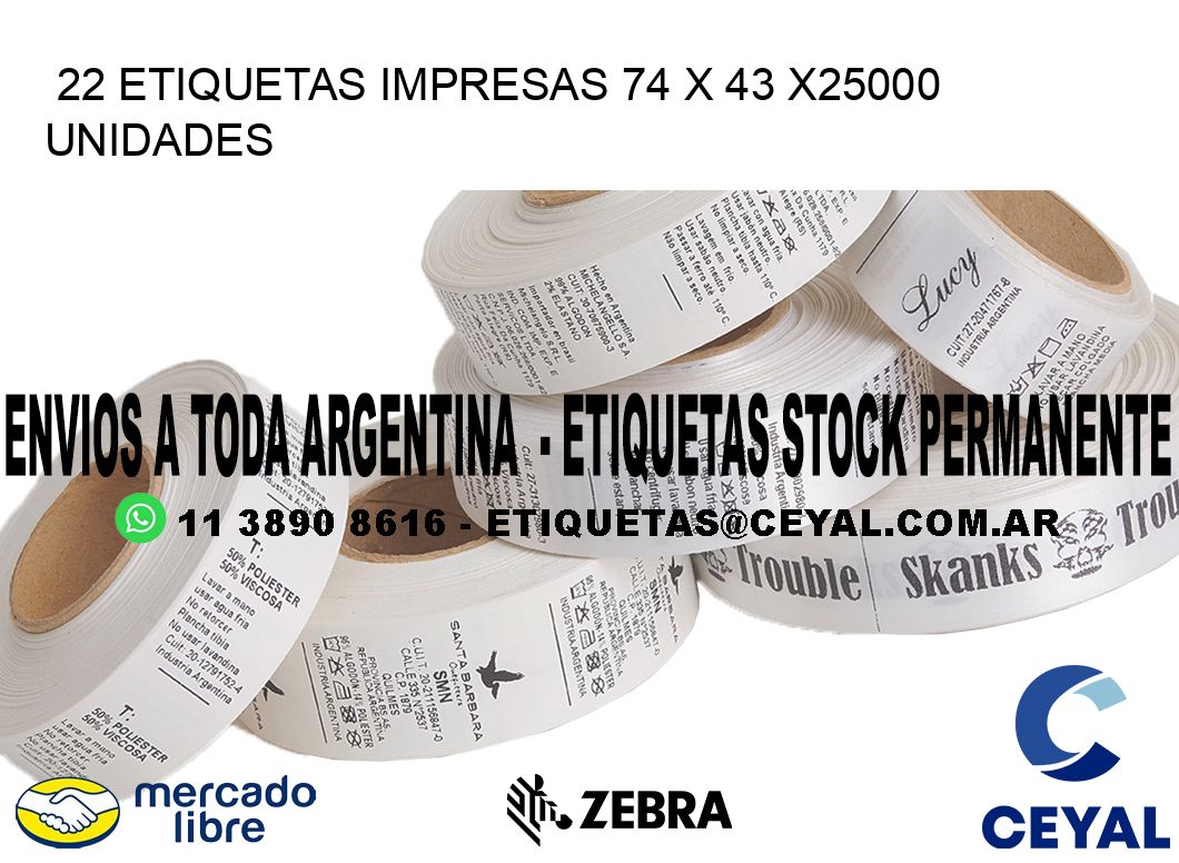 22 ETIQUETAS IMPRESAS 74 x 43 X25000 UNIDADES