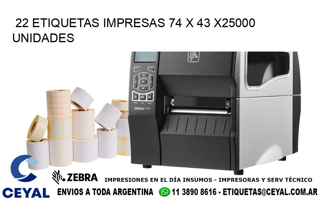 22 ETIQUETAS IMPRESAS 74 x 43 X25000 UNIDADES