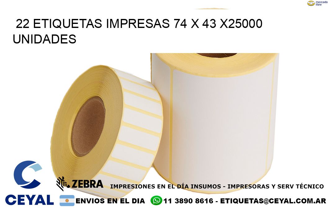 22 ETIQUETAS IMPRESAS 74 x 43 X25000 UNIDADES