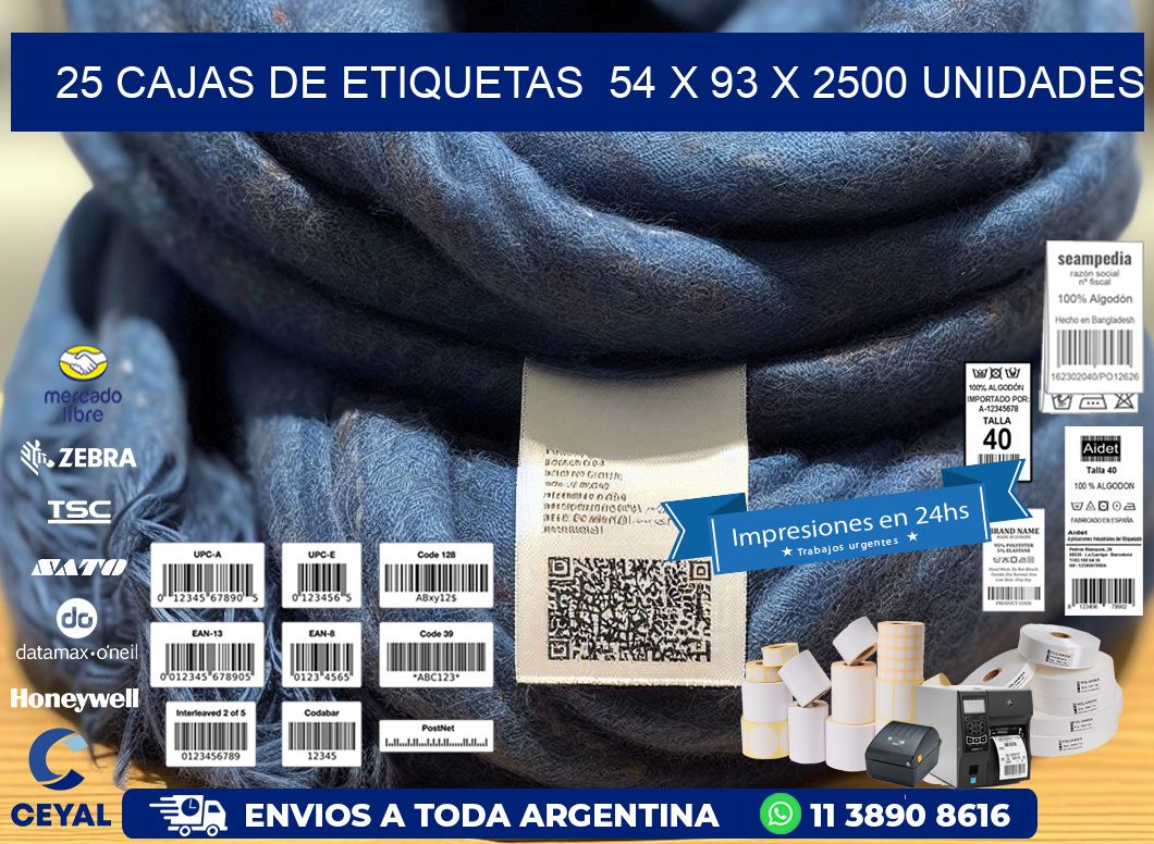 25 CAJAS DE ETIQUETAS  54 x 93 X 2500 UNIDADES