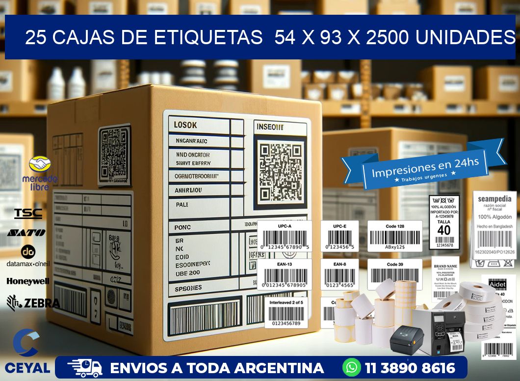 25 CAJAS DE ETIQUETAS  54 x 93 X 2500 UNIDADES