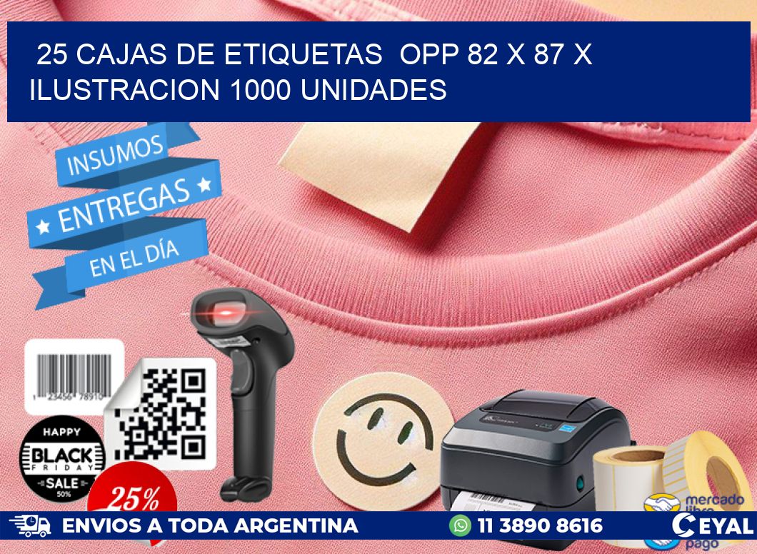 25 CAJAS DE ETIQUETAS  OPP 82 x 87 X ILUSTRACION 1000 UNIDADES