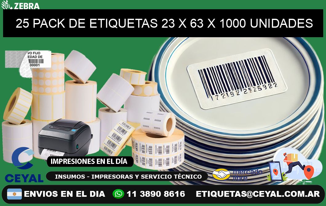 25 PACK DE ETIQUETAS 23 x 63 X 1000 UNIDADES