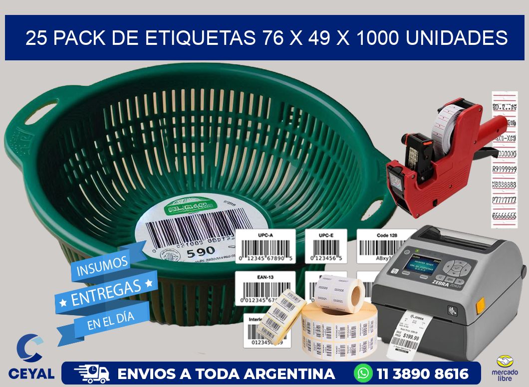 25 PACK DE ETIQUETAS 76 x 49 X 1000 UNIDADES