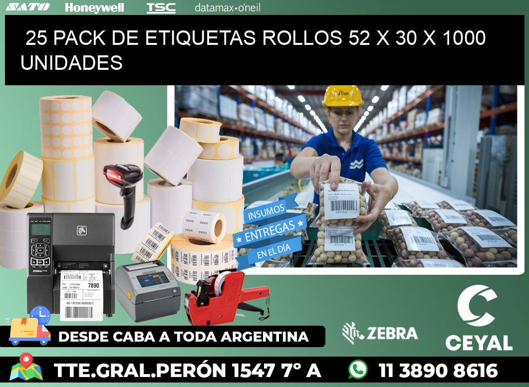 25 PACK DE ETIQUETAS ROLLOS 52 x 30 X 1000 UNIDADES