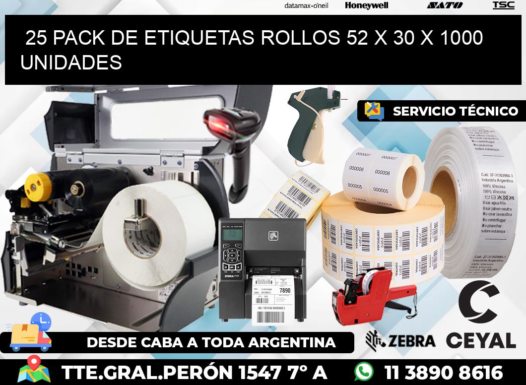 25 PACK DE ETIQUETAS ROLLOS 52 x 30 X 1000 UNIDADES