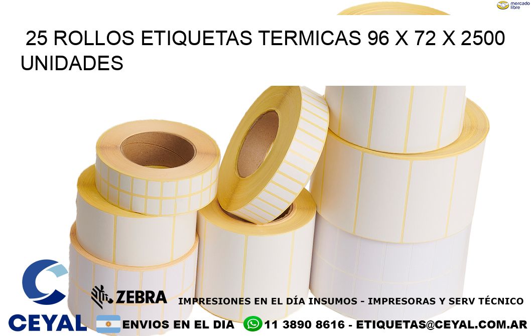 25 ROLLOS ETIQUETAS TERMICAS 96 x 72 X 2500 UNIDADES