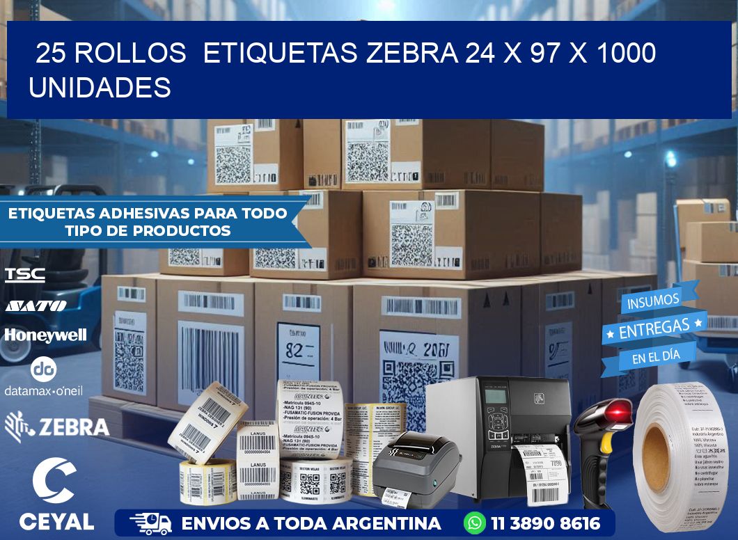 25 ROLLOS  ETIQUETAS ZEBRA 24 x 97 X 1000 UNIDADES