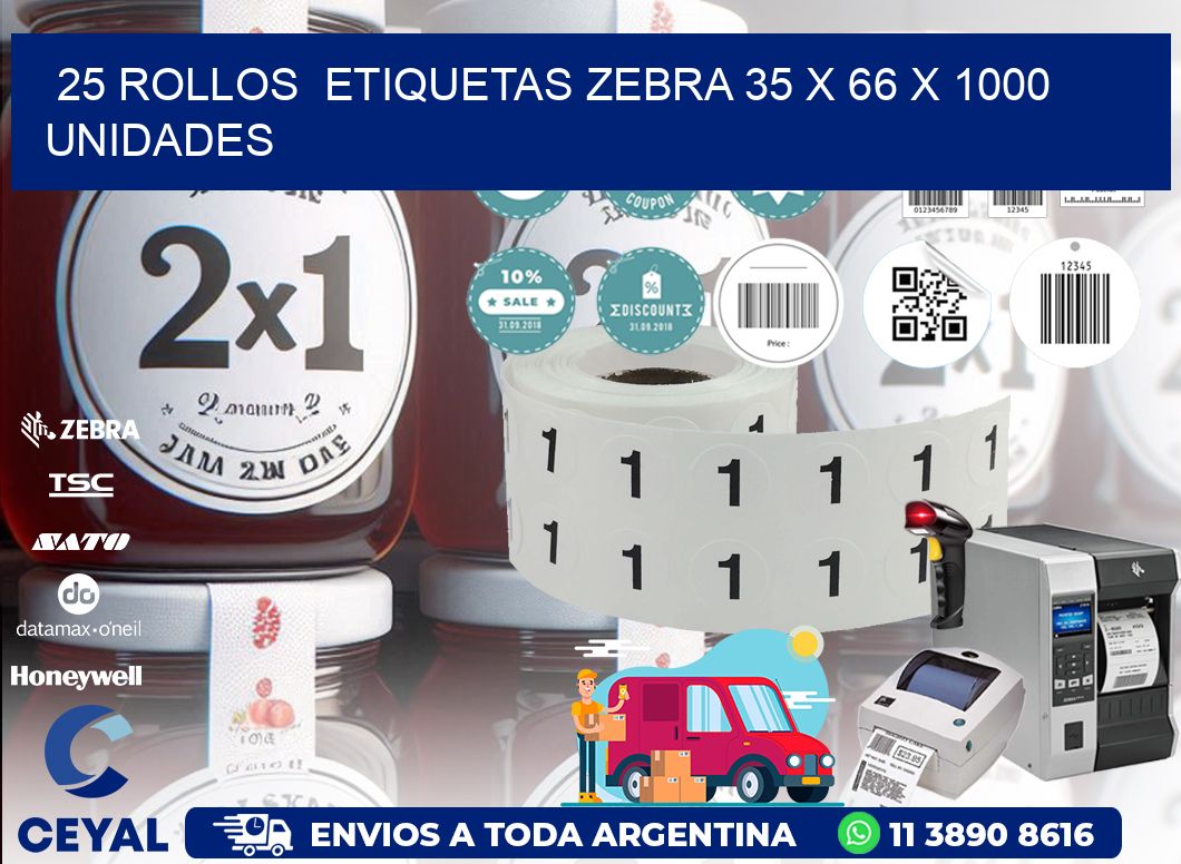 25 ROLLOS  ETIQUETAS ZEBRA 35 x 66 X 1000 UNIDADES