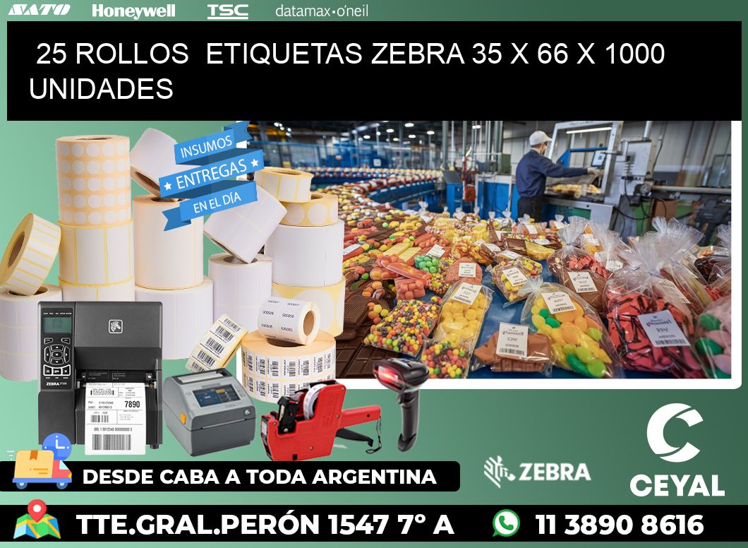 25 ROLLOS  ETIQUETAS ZEBRA 35 x 66 X 1000 UNIDADES