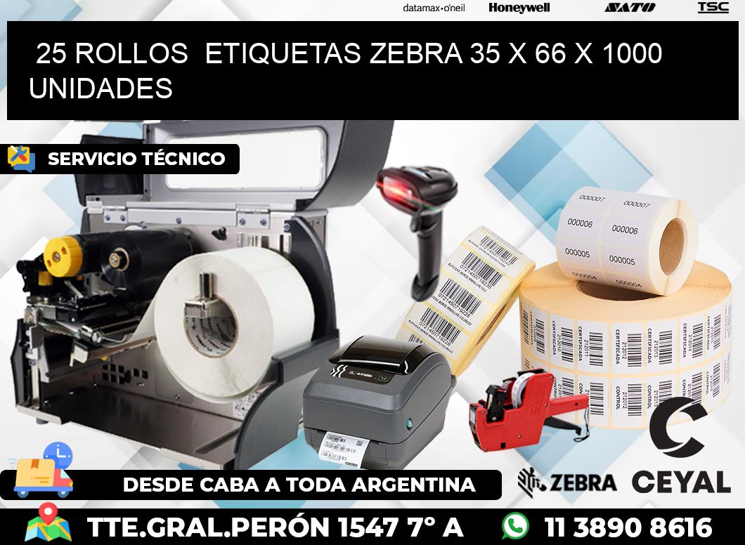 25 ROLLOS  ETIQUETAS ZEBRA 35 x 66 X 1000 UNIDADES