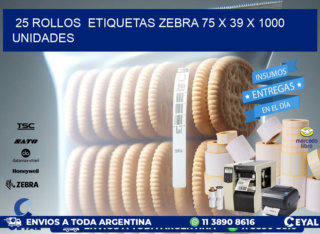 25 ROLLOS  ETIQUETAS ZEBRA 75 x 39 X 1000 UNIDADES