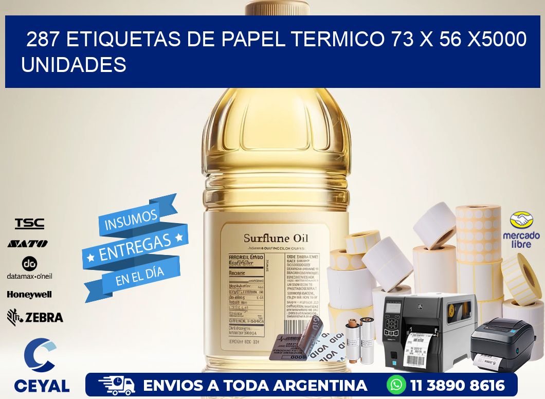 287 ETIQUETAS DE PAPEL TERMICO 73 x 56 X5000 UNIDADES