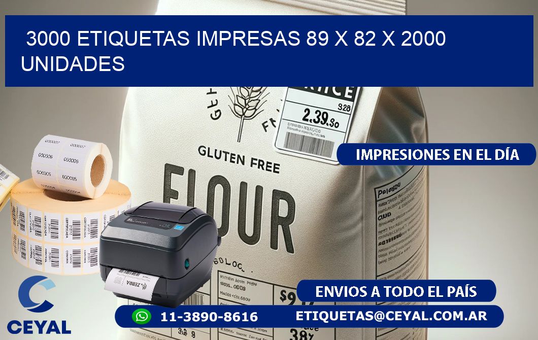 3000 ETIQUETAS IMPRESAS 89 x 82 X 2000 UNIDADES