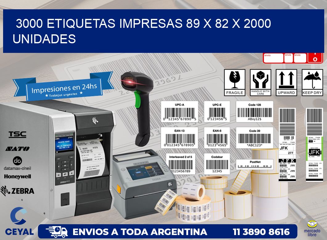 3000 ETIQUETAS IMPRESAS 89 x 82 X 2000 UNIDADES