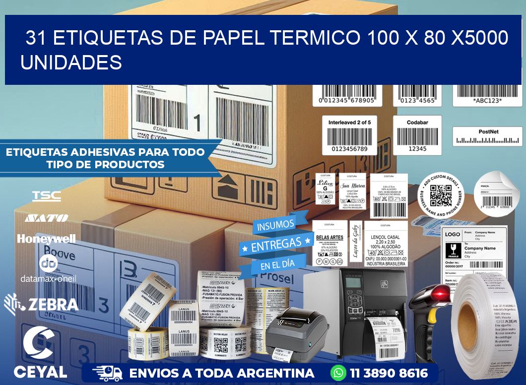 31 ETIQUETAS DE PAPEL TERMICO 100 x 80 X5000 UNIDADES