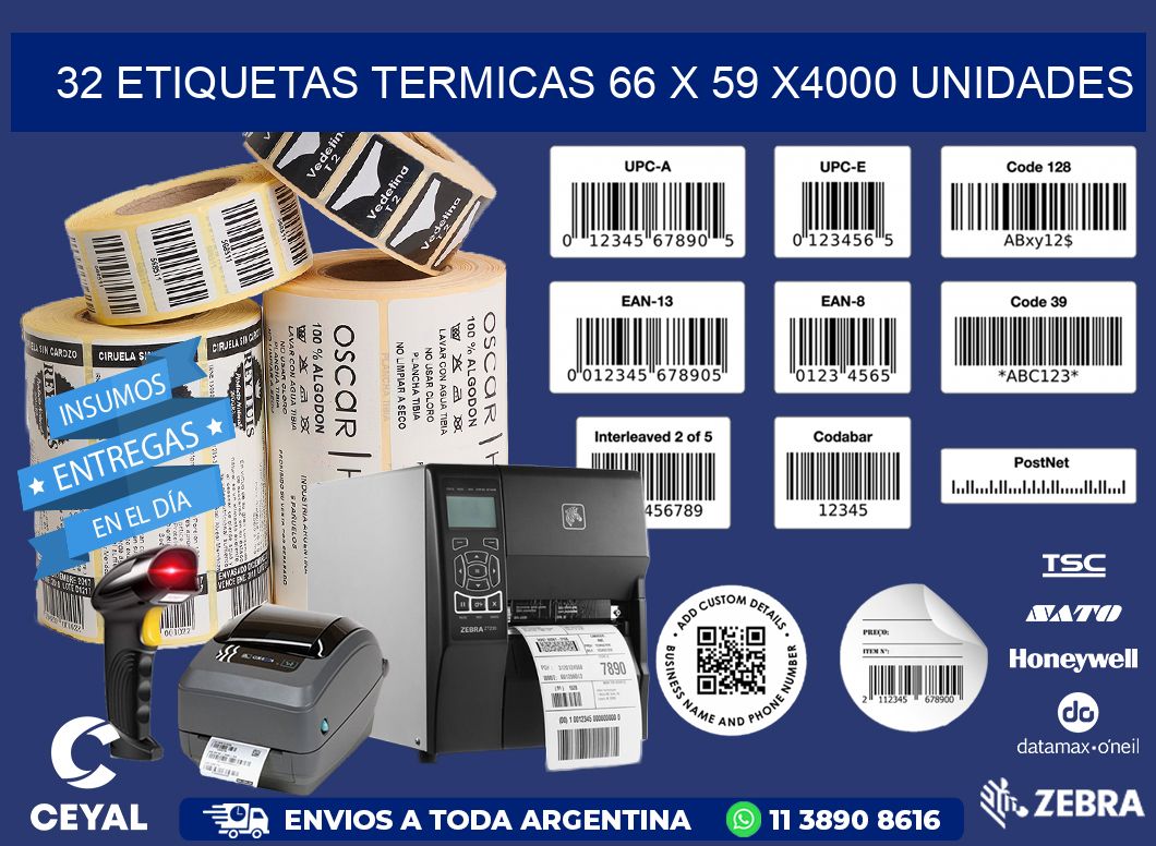 32 ETIQUETAS TERMICAS 66 x 59 X4000 UNIDADES