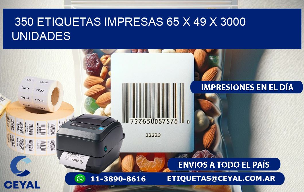 350 ETIQUETAS IMPRESAS 65 x 49 X 3000 UNIDADES