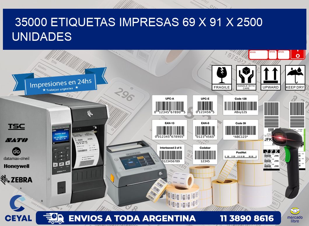 35000 ETIQUETAS IMPRESAS 69 x 91 X 2500 UNIDADES