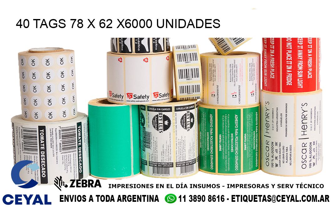 40 TAGS 78 x 62 X6000 UNIDADES