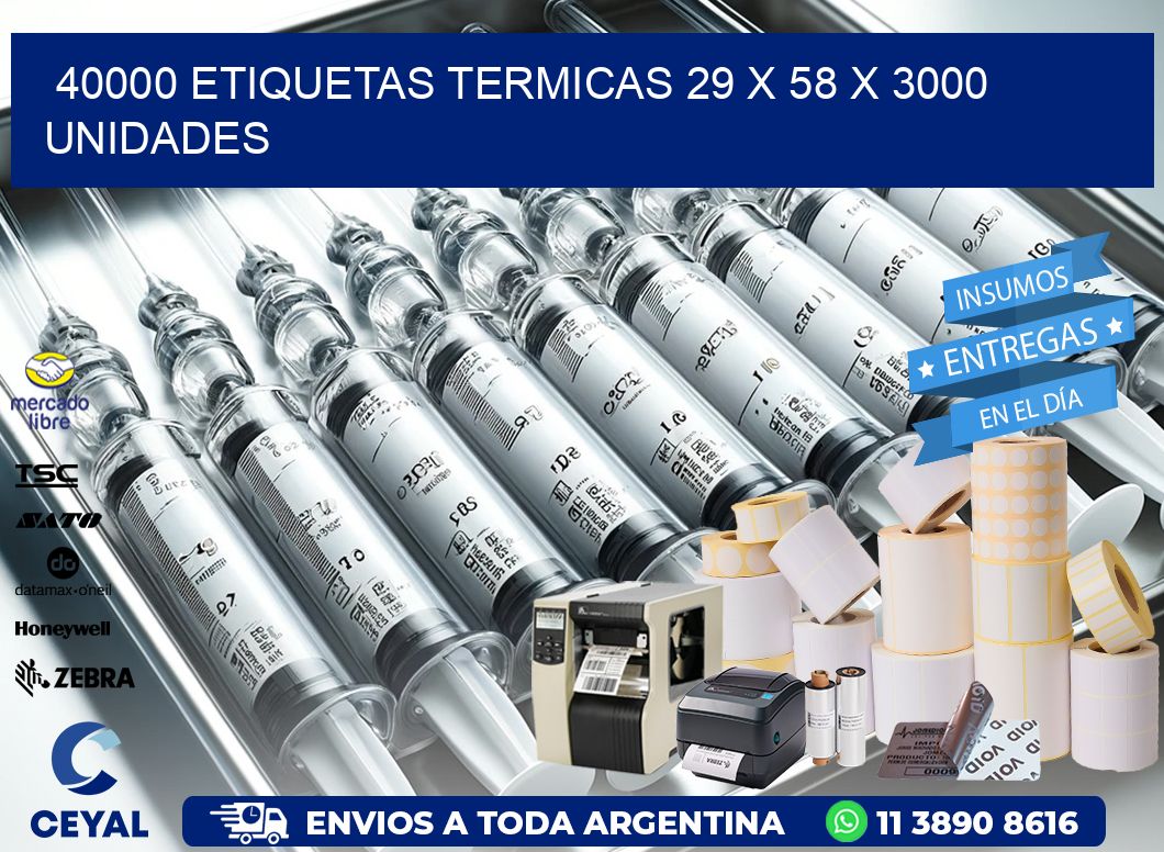 40000 ETIQUETAS TERMICAS 29 x 58 X 3000 UNIDADES