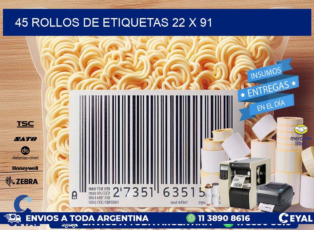 45 ROLLOS DE ETIQUETAS 22 x 91