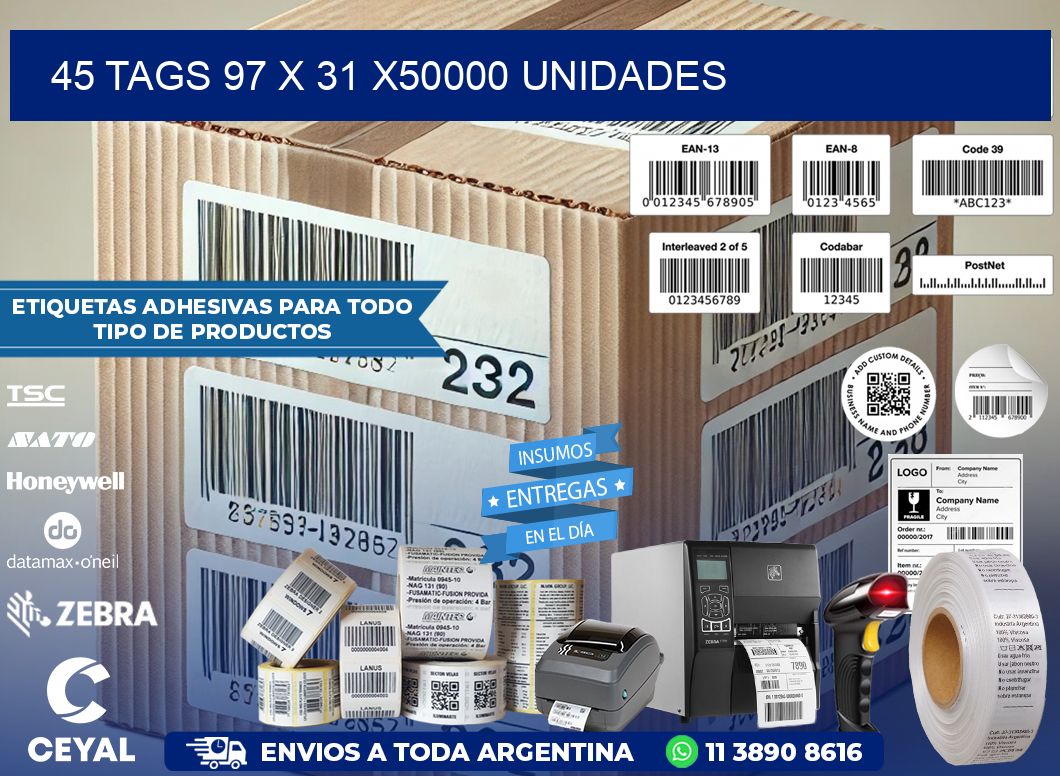 45 TAGS 97 x 31 X50000 UNIDADES