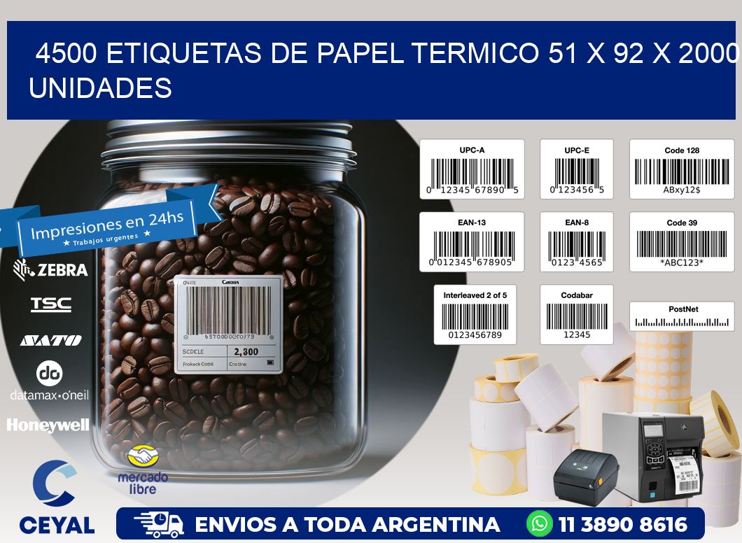 4500 ETIQUETAS DE PAPEL TERMICO 51 x 92 X 2000 UNIDADES