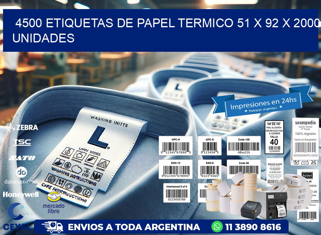 4500 ETIQUETAS DE PAPEL TERMICO 51 x 92 X 2000 UNIDADES