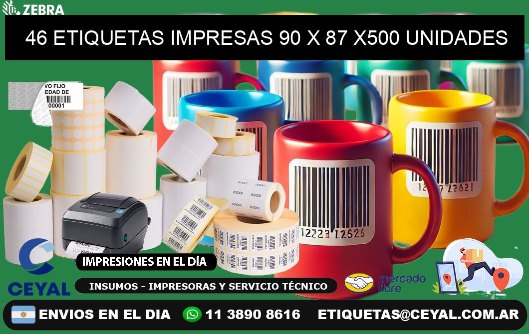 46 ETIQUETAS IMPRESAS 90 x 87 x500 UNIDADES