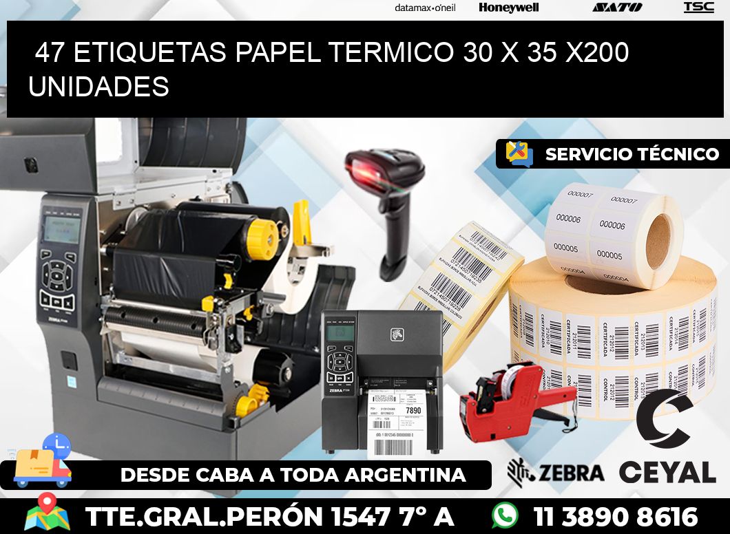 47 ETIQUETAS PAPEL TERMICO 30 x 35 x200 UNIDADES