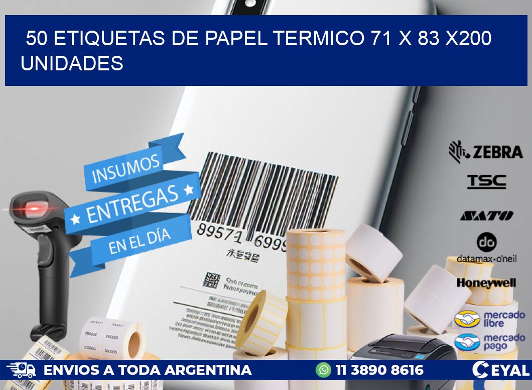 50 ETIQUETAS DE PAPEL TERMICO 71 x 83 x200 UNIDADES