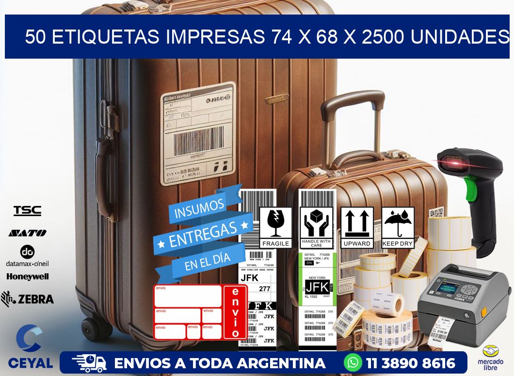 50 ETIQUETAS IMPRESAS 74 x 68 X 2500 UNIDADES