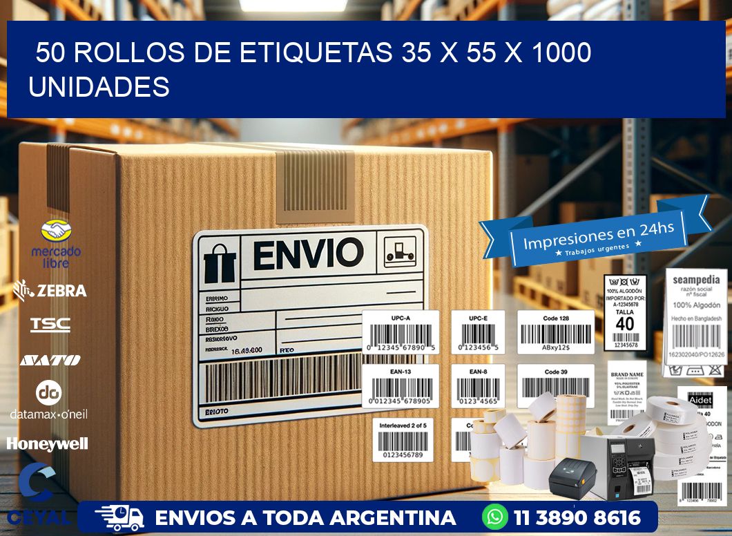 50 ROLLOS DE ETIQUETAS 35 x 55 X 1000 UNIDADES