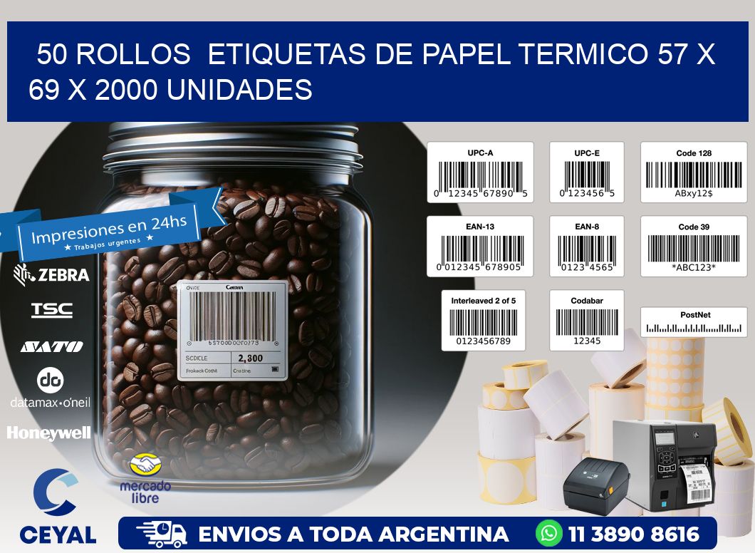 50 ROLLOS  ETIQUETAS DE PAPEL TERMICO 57 x 69 X 2000 UNIDADES